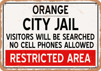 City Jail of Orange Reproduction - Metal Sign