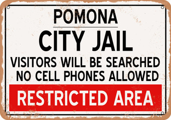 City Jail of Pomona Reproduction - Metal Sign