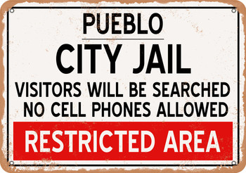 City Jail of Pueblo Reproduction - Metal Sign