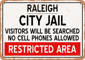 City Jail of Raleigh Reproduction - Metal Sign