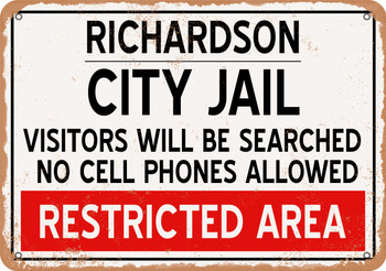 City Jail of Richardson Reproduction - Metal Sign