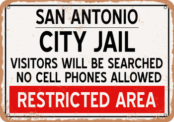 City Jail of San Antonio Reproduction - Metal Sign