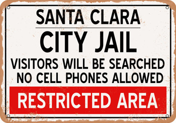 City Jail of Santa Clara Reproduction - Metal Sign