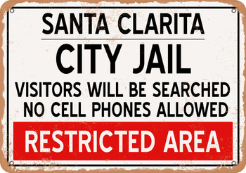 City Jail of Santa Clarita Reproduction - Metal Sign