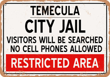 City Jail of Temecula Reproduction - Metal Sign