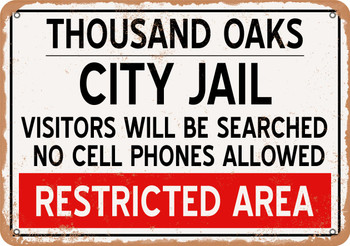 City Jail of Thousand Oaks Reproduction - Metal Sign