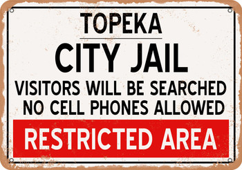 City Jail of Topeka Reproduction - Metal Sign