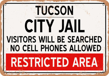 City Jail of Tucson Reproduction - Metal Sign