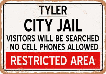 City Jail of Tyler Reproduction - Metal Sign