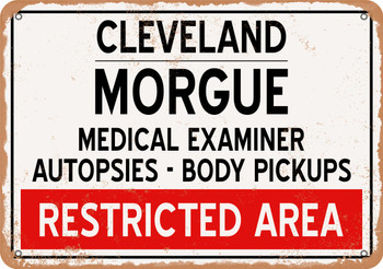 Morgue of Cleveland for Halloween  - Metal Sign