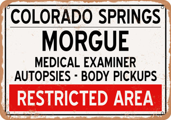 Morgue of Colorado Springs for Halloween  - Metal Sign