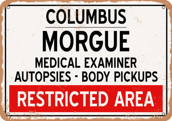 Morgue of Columbus for Halloween  - Metal Sign
