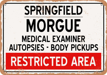 Morgue of Springfield for Halloween  - Metal Sign