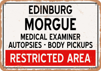 Morgue of Edinburg for Halloween  - Metal Sign