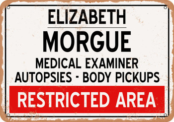 Morgue of Elizabeth for Halloween  - Metal Sign