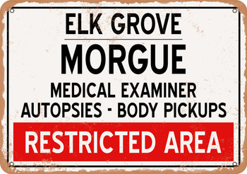 Morgue of Elk Grove for Halloween  - Metal Sign