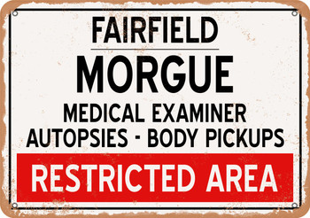 Morgue of Fairfield for Halloween  - Metal Sign