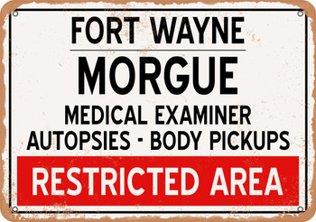 Morgue of Fort Wayne for Halloween  - Metal Sign