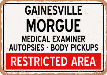 Morgue of Gainesville for Halloween  - Metal Sign