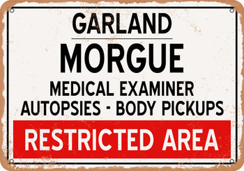 Morgue of Garland for Halloween  - Metal Sign