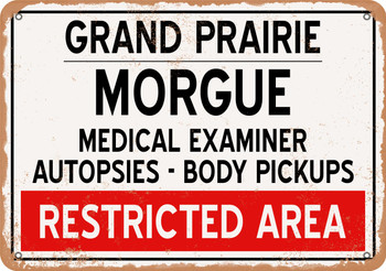Morgue of Grand Prairie for Halloween  - Metal Sign