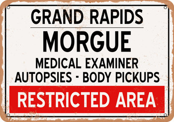 Morgue of Grand Rapids for Halloween  - Metal Sign
