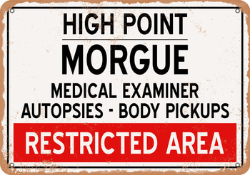 Morgue of High Point for Halloween  - Metal Sign