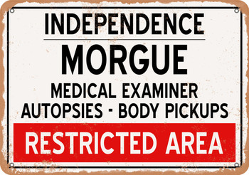 Morgue of Independence for Halloween  - Metal Sign