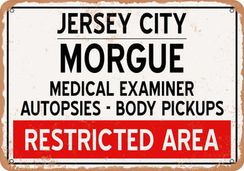 Morgue of Jersey City for Halloween  - Metal Sign