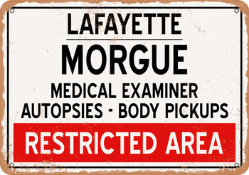 Morgue of Lafayette for Halloween  - Metal Sign