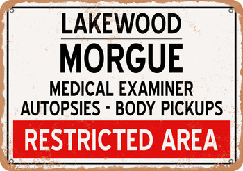 Morgue of Lakewood for Halloween  - Metal Sign Morgue of Lakewood for Halloween  - Metal Sign