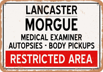 Morgue of Lancaster for Halloween  - Metal Sign