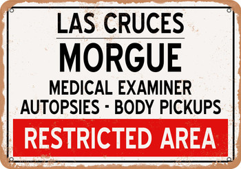 Morgue of Las Cruces for Halloween  - Metal Sign