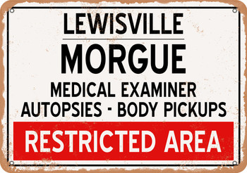 Morgue of Lewisville for Halloween  - Metal Sign