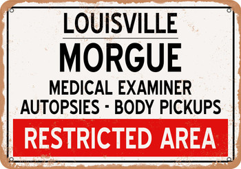 Morgue of Louisville for Halloween  - Metal Sign