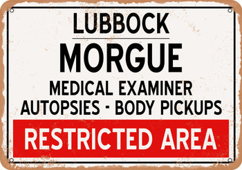 Morgue of Lubbock for Halloween  - Metal Sign