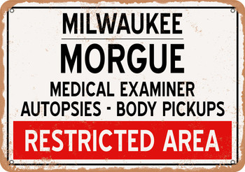 Morgue of Milwaukee for Halloween  - Metal Sign