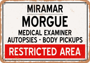 Morgue of Miramar for Halloween  - Metal Sign