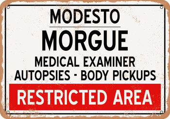 Morgue of Modesto for Halloween  - Metal Sign