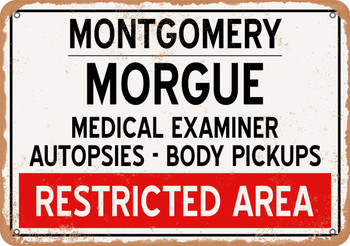 Morgue of Montgomery for Halloween  - Metal Sign