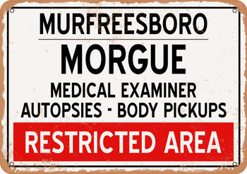 Morgue of Murfreesboro for Halloween  - Metal Sign