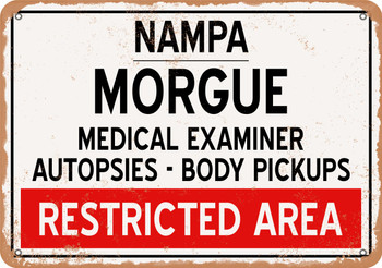 Morgue of Nampa for Halloween  - Metal Sign