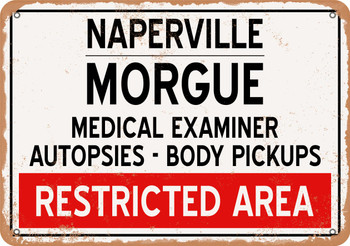 Morgue of Naperville for Halloween  - Metal Sign