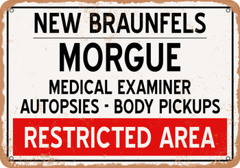Morgue of New Braunfels for Halloween  - Metal Sign