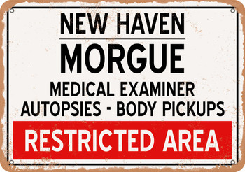 Morgue of New Haven for Halloween  - Metal Sign