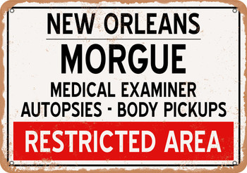 Morgue of New Orleans for Halloween  - Metal Sign