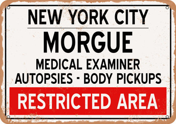 Morgue of New York City for Halloween  - Metal Sign