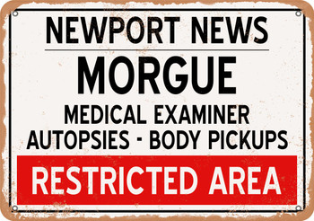 Morgue of Newport News for Halloween  - Metal Sign