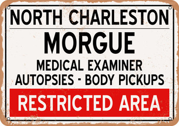 Morgue of North Charleston for Halloween  - Metal Sign