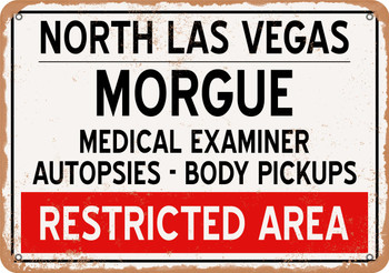 Morgue of North Las Vegas for Halloween  - Metal Sign
